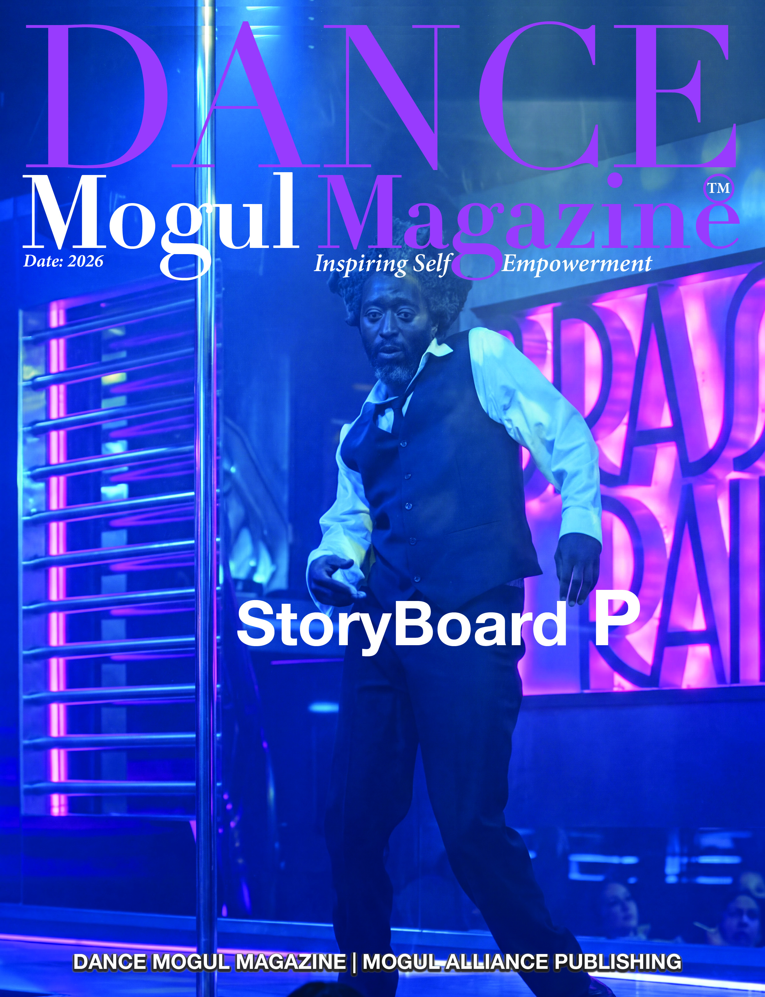 Storyboard P: Dance Mogul Magazine Cover Feature 2026 Storyboard P: Dance Mogul Magazine Cover Feature 2026